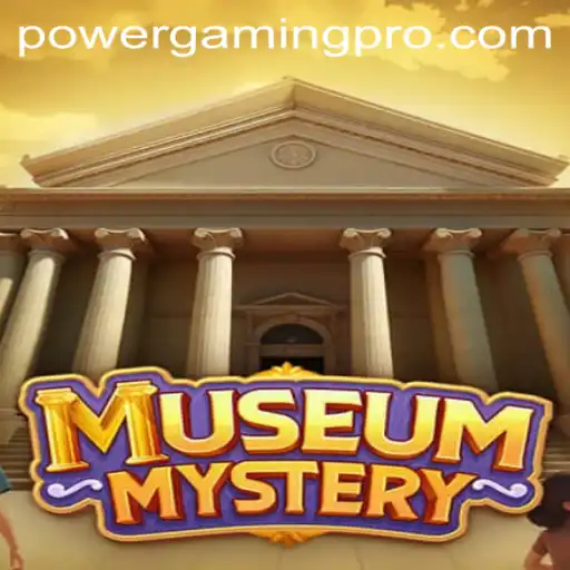 Discover the Enigmatic World of MuseumMystery and the Art of POWER GAMING